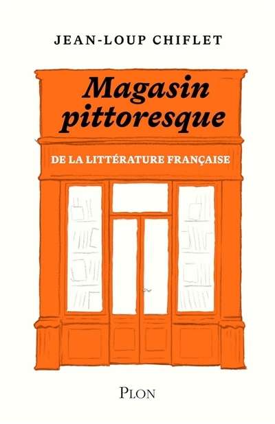 Magasin pittoresque de la littérature française | Chiflet, Jean-Loup