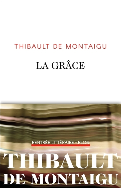 grâce (La) | Montaigu, Thibault de