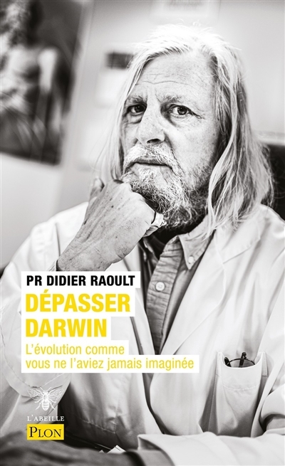 Dépasser Darwin | Raoult, Didier