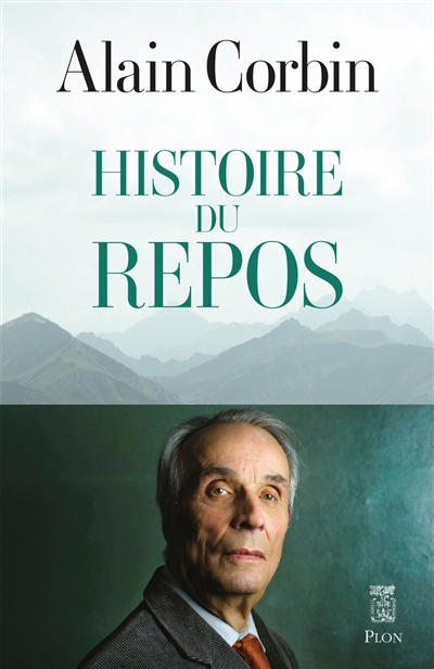 Histoire du repos | Corbin, Alain