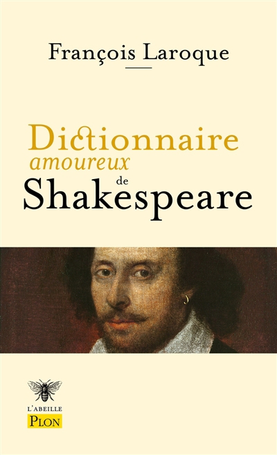 Dictionnaire amoureux de Shakespeare | Laroque, François (Auteur) | Bouldouyre, Alain (Illustrateur)
