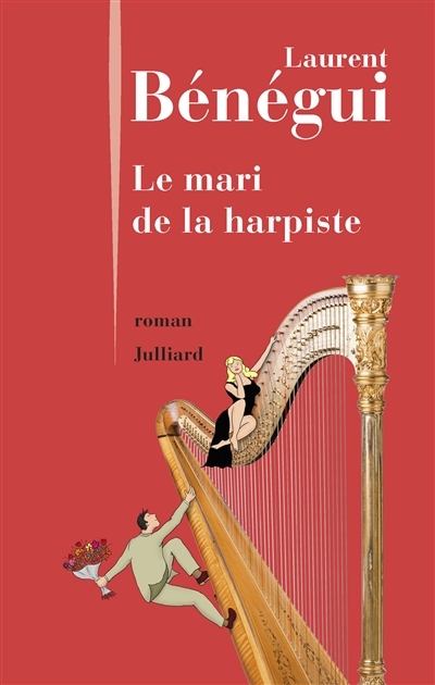 mari de la harpiste (Le) | Bénégui, Laurent