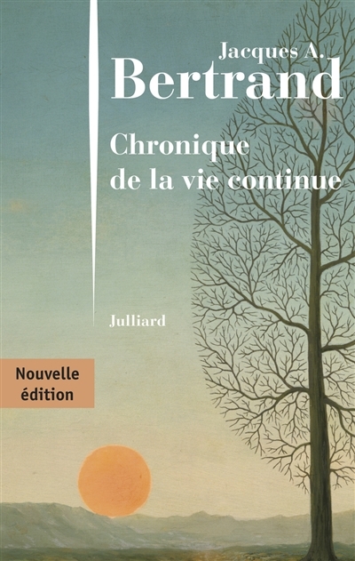 Chronique de la vie continue | Bertrand, Jacques André