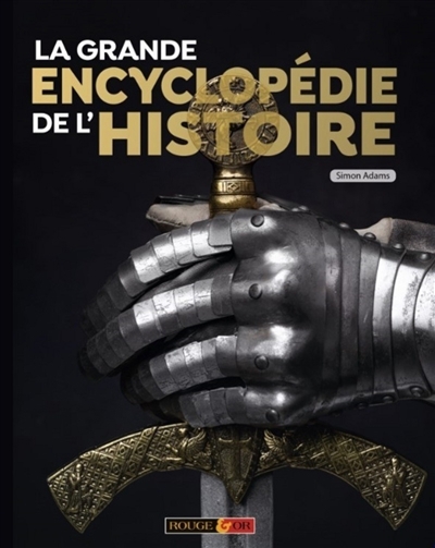 grande encyclopédie de l'histoire (La) | Adams, Simon