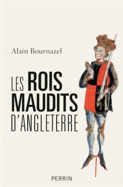 Rois maudits d'Angleterre (Les) | Bournazel, Alain