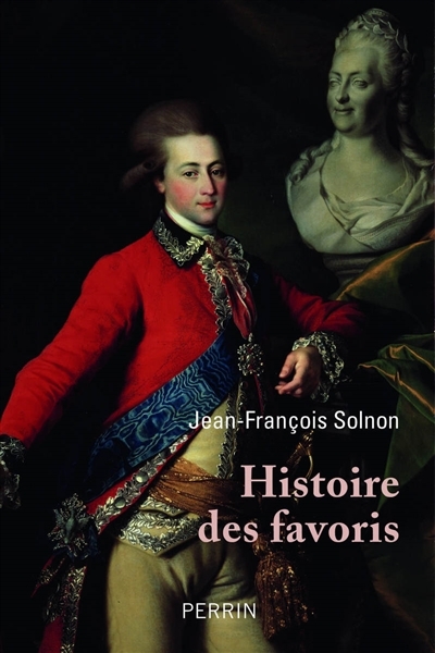 Histoire des favoris | Solnon, Jean-François