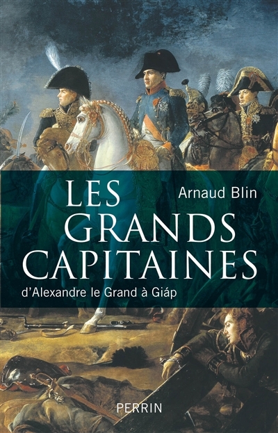 grands capitaines (Les) | Blin, Arnaud