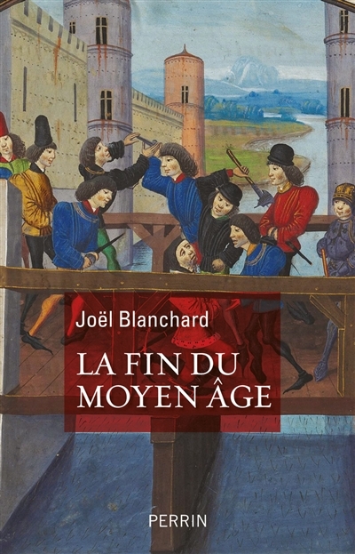 fin du Moyen Age (La) | Blanchard, Joël