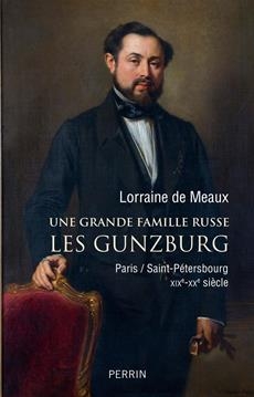 La famille Gunzburg | De Meaux, Lorraine