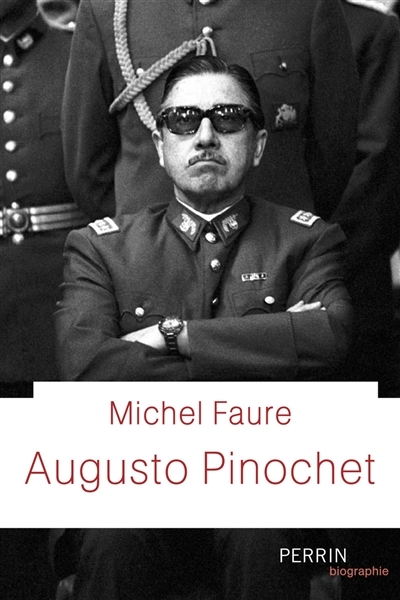 Augusto Pinochet | Faure, Michel