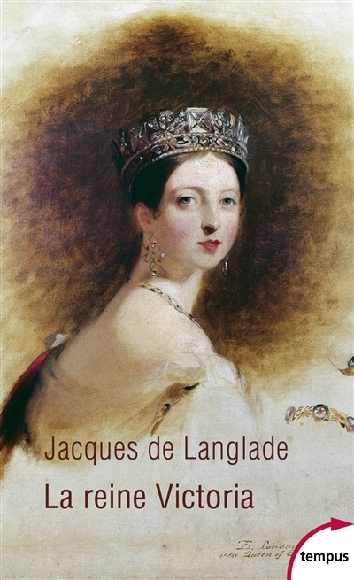 La reine Victoria | Langlade, Jacques de