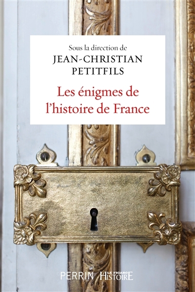 énigmes de l'histoire de France (Les) | 