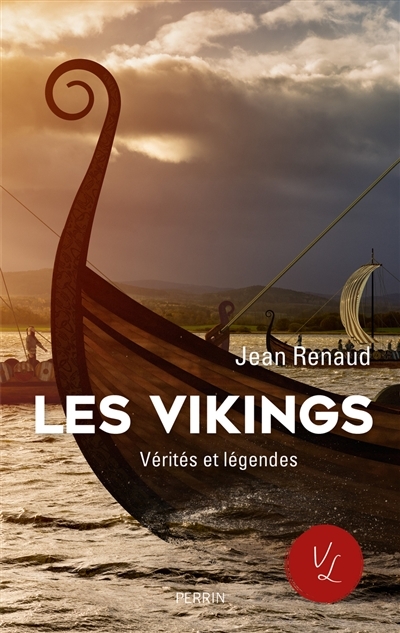 Vikings, vérités et légendes (Les) | Renaud, Jean