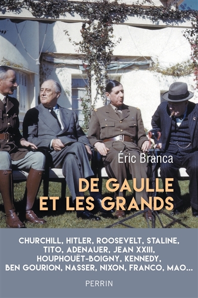 De Gaulle et les grands | Branca, Eric