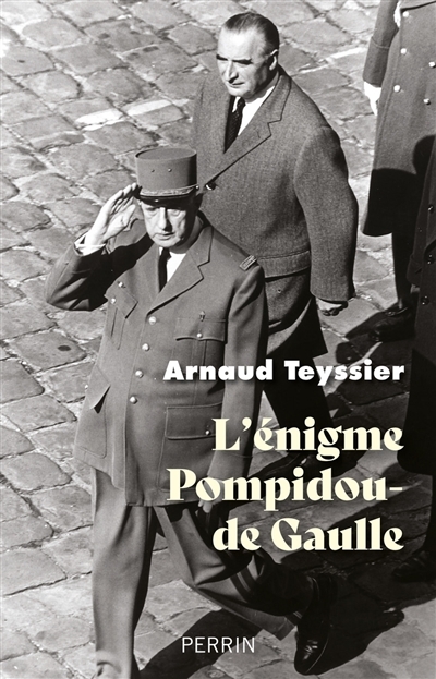 Énigme Pompidou-De Gaulle (L') | Teyssier, Arnaud