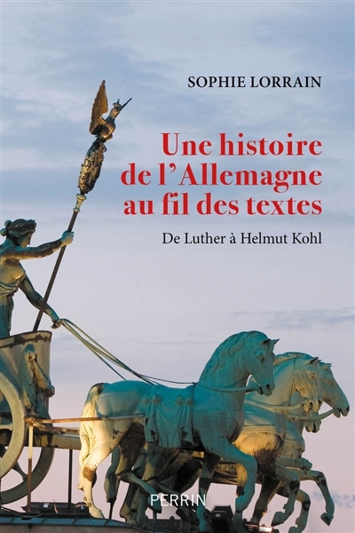 Une histoire de l'Allemagne au fil des textes | Lorrain, Sophie