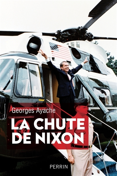 chute de Nixon (La) | Ayache, Georges