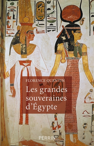 Grandes souveraines d'Egypte (Les) | Quentin, Florence