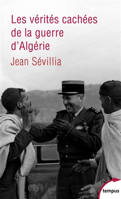 Vérités cachées de la guerre d'Algérie (Les) | Sévillia, Jean