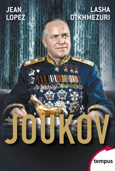 Joukov : l'homme qui a vaincu Hitler  | Lopez, Jean