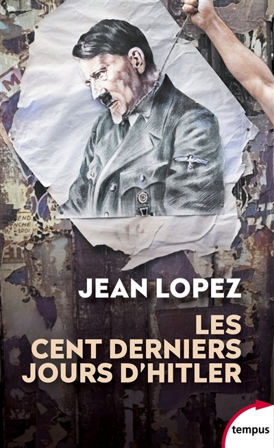 cent derniers jours d'Hitler (Les) | Lopez, Jean