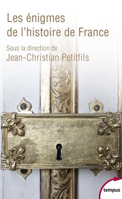 Énigmes de l'histoire de France (Les) | Petitfils, Jean-Christian