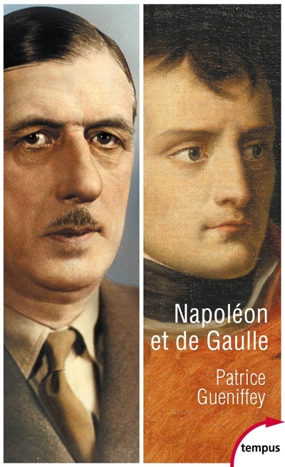 Napoléon et de Gaulle | Gueniffey, Patrice