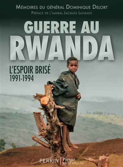 Guerre au Rwanda | Delort, Dominique