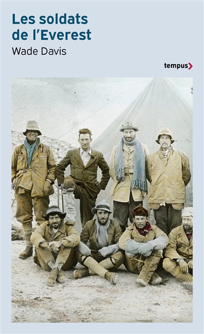 Soldats de l'Everest : Mallory, la Grande Guerre et la conquête de l'Himalaya (Les) | Davis, Wade
