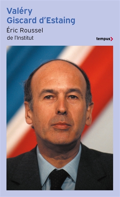 Valéry Giscard d'Estaing | Roussel, Eric
