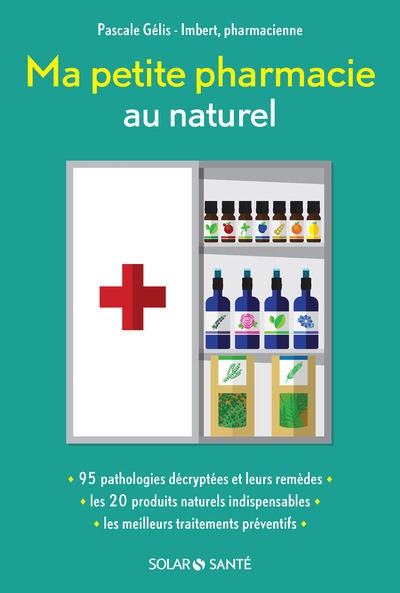 Ma petite pharmacie au naturel | Gélis-Imbert, Pascale