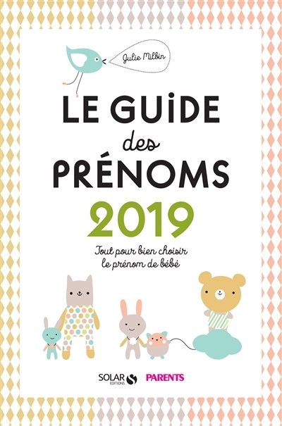guide des prénoms 2019 (Le) | Milbin, Julie