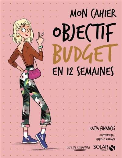 Mon cahier - Objectif budget en 12 semaines | Finances, Katia