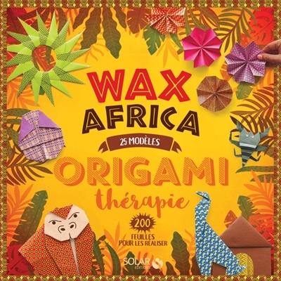 Origami thérapie - Wax Africa | 