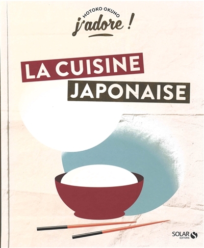 cuisine japonaise (La) | Okuno, Motoko