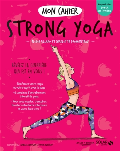 Mon cahier - Strong yoga | Sillaro, Elodie
