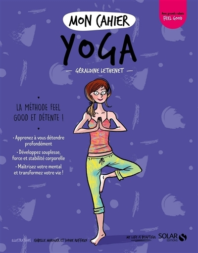 Mon cahier yoga : la méthode feel good et détente !  | Lethenet, Géraldine