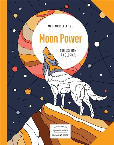 Moon power : 100 dessins à colorier  | Mademoiselle Eve