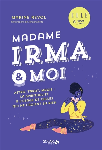 Madame Irma & moi | Revol, Marine