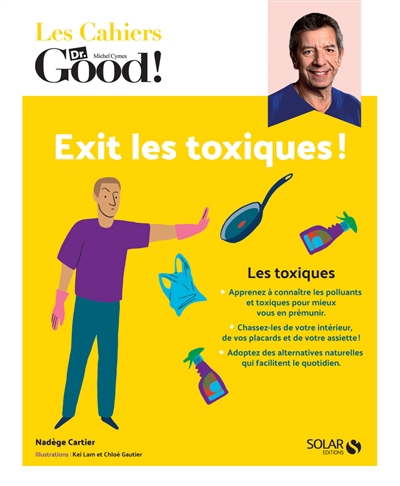 Exit les toxiques ! | Cartier, Nadège
