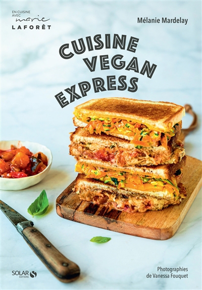 Cuisine vegan express | Mardelay, Mélanie