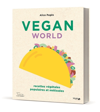 Vegan world : recettes végétales populaires et métissées | Pagès, Alice