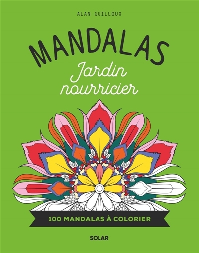Mandalas Jardin nourricier | Guilloux, Alan (Auteur)