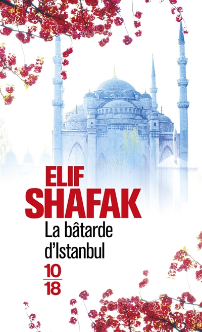 bâtarde d'Istanbul (La) | Shafak, Elif (Auteur)