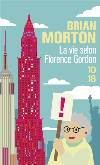 vie selon Florence Gordon (La) | Morton, Brian