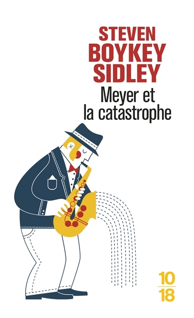 Meyer et la catastrophe | Sidley, Steven Boykey