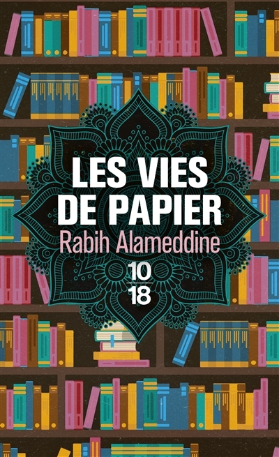 vies de papier (Les) | Alameddine, Rabih