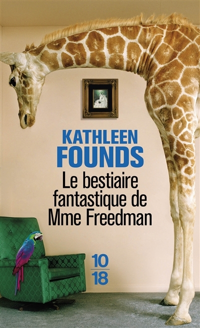 bestiaire fantastique de Mme Freedman (Le) | Founds, Kathleen