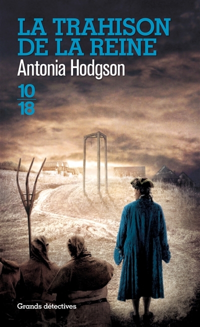 trahison de la reine (La) | Hodgson, Antonia