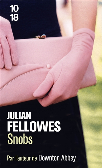 Snobs | Fellowes, Julian